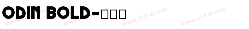 Odin Bold字体转换